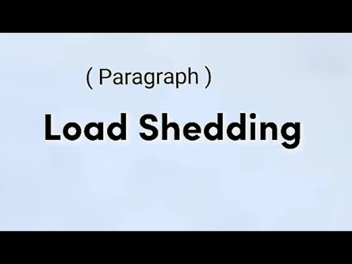 Load Shedding Paragraph for 8, SSC & HSC (100 Words, 300 Words)